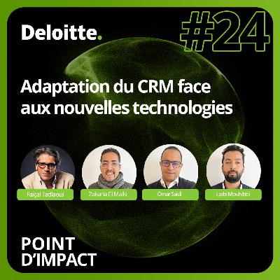 EP. #24 Adaptation du CRM face aux nouvelles technologies