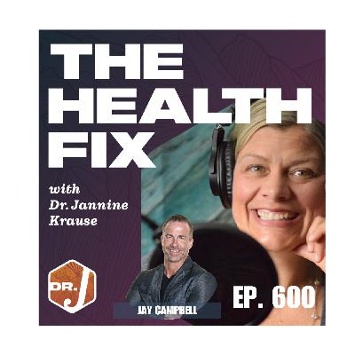 Ep 600: You're making the effort, doing the hormone Balancing & you're still waiting to feel amazing with Jay Campbell