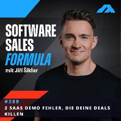 #290 - 2 SaaS Demo Fehler, die deine Deals killen