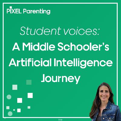 Student Voices: A Middle Schooler’s Artificial Intelligence Journey