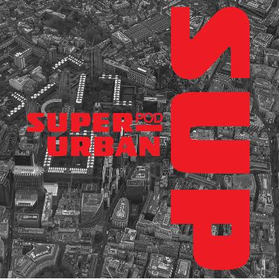 The Super Urban Podcast Series Introduction - Urban Emulation