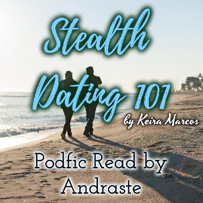 Stealth Dating 101 by Keira Marcos