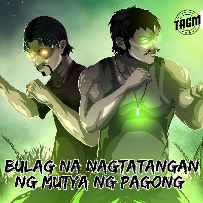 Episode 177 : Bulag Na Nagtatangan Ng Mutya Ng Pagong Episode 177 : Bulag Na Nagtatangan Ng Mutya Ng Pagong