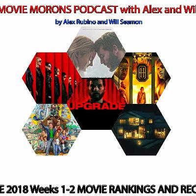 Episode 2: June 2018 Weeks 1-2 Movie Rankings and Recaps