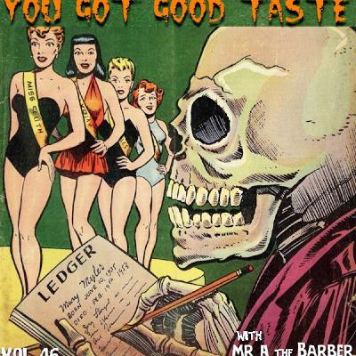 YOU GOT GOOD TASTE vol. 46 YOU GOT GOOD TASTE vol. 46