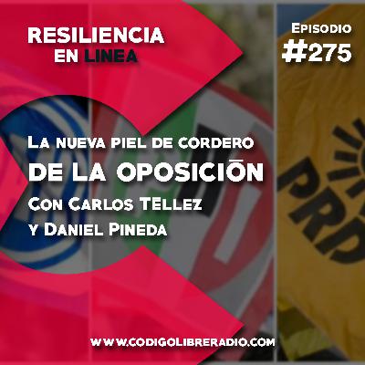 Ep. 275: La nueva piel de cordero de la oposición
