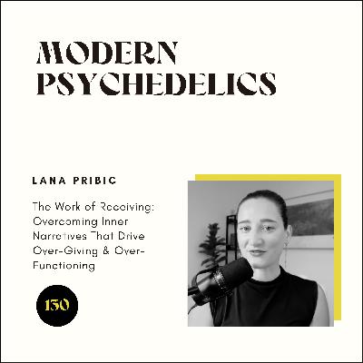 130 | The Work of Receiving: Overcoming Inner Narratives That Drive Over-Giving & Over-Functioning 130 | The Work of Receiving: Overcoming Inner Narratives That Drive Over-Giving & Over-Functioning
