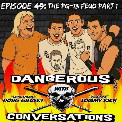 Dangerous Conversations Episode #49: The PG-13 Feud Dangerous Conversations Episode #49: The PG-13 Feud
