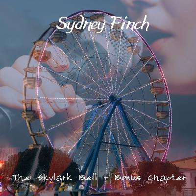 The Skylark Bell - Chapter 7, Sydney Finch