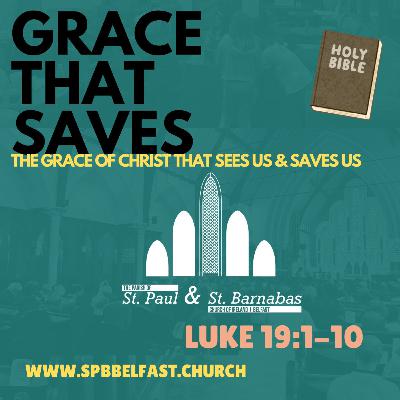 SPB Sermons || Luke 19:1-10 || Grace that Sees || Rev Andrew
