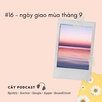 #16 - ngày giao mùa tháng 9