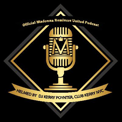 Madonna's Mashed Potatoes - The Official Podcast of Madonna Remixers United Ep. 5
