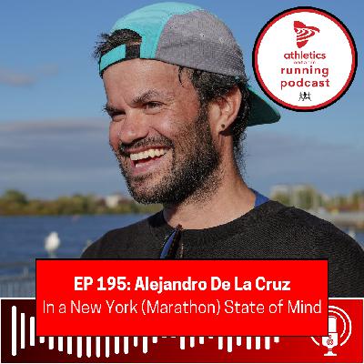 EP 195: Alejandro De La Cruz, Running Waters - In a New York (Marathon) State of Mind EP 195: Alejandro De La Cruz, Running Waters - In a New York (Marathon) State of Mind