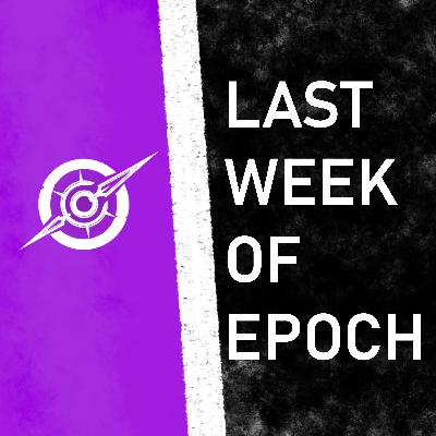 Last Week of Epoch 17 Charredhope