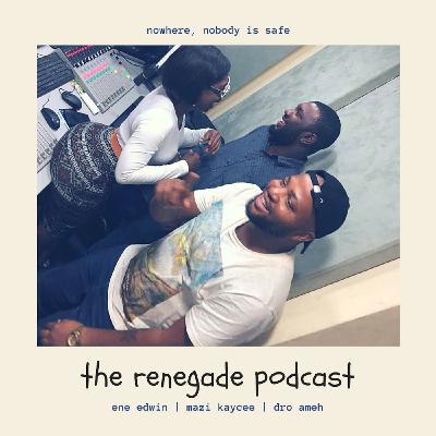 Are the Afrobeats' Managers the Problem? The Renegade Podcast ft. The AngryMob