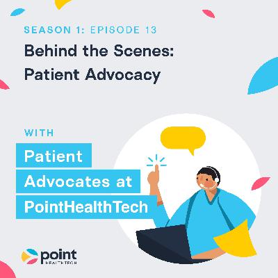 Behind the Scenes: Patient Advocacy