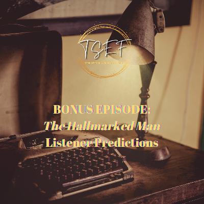 The Hallmarked Man Listener Predictions