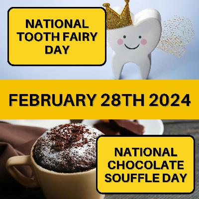 February 28, 2024 | Tooth Fairy Magic and Chocolate Temptations