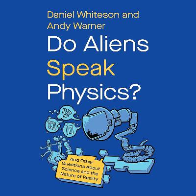 Do Aliens Speak Physics?