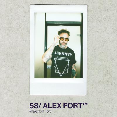 58/ ALEX FORT™