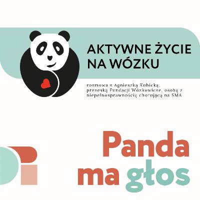s1e4 Aktywne życie na wózku - rozmowa z Agnieszką Kubicką, prezeską Fundacji Wózkowicze, osobą z niepełnosprawnością chorującą na SMA s1e4 Aktywne życie na wózku - rozmowa z Agnieszką Kubicką, prezeską Fundacji Wózkowicze, osobą z niepełnosprawnością chorującą na SMA