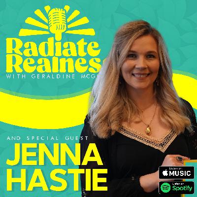 Radiate Realness with Jenna Hastie