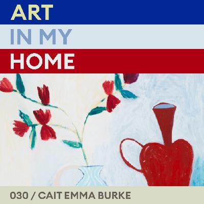 The Fusion Of Art, Music & Fashion: The Art In Cait Emma Burke’s Home The Fusion Of Art, Music & Fashion: The Art In Cait Emma Burke’s Home