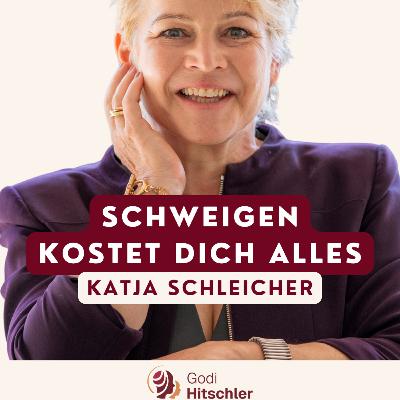 Warum Schweigen dich in die Krise treibt. Katja Schleicher im 🎙️ Godi Hitschler Podcast Warum Schweigen dich in die Krise treibt. Katja Schleicher im 🎙️ Godi Hitschler Podcast