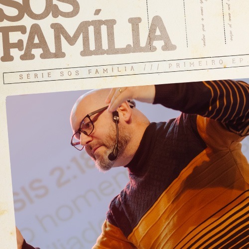 O PROJETO DE DEUS PARA A FAMÍLIA| PR FERNANDO SCHMITT EP 01 - SÉRIE S.O.S FAMÍLIA episode artwork