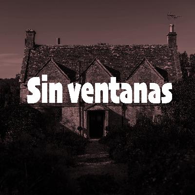 Sin ventanas