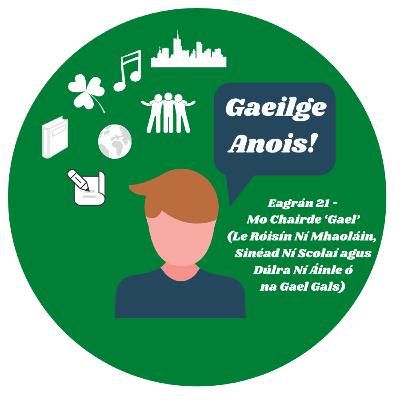 Mo Chairde ‘Gael’ (Le Róisín Ní Mhaoláin, Sinéad Ní Scolaí agus Dúlra Ní Áinle ó na Gael Gals)