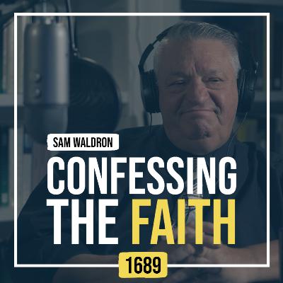 1689 17:3 The Resolution to Backsliding | Confessing the Faith