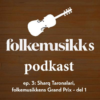 Sharq Taronalari, folkemusikkens Grand Prix. Del 1