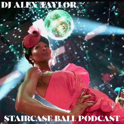 DJ Alex Taylor Staircase Ball Podcast