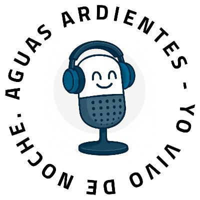 13. Escuchando: Aguas Ardientes - Yo vivo de noche 13. Escuchando: Aguas Ardientes - Yo vivo de noche