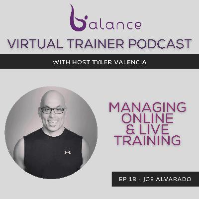 EP 19 - Joe Alvarado | Managing Online & Live Training