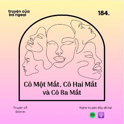 [Tập 184] Cô Một Mắt, Cô Hai Mắt và Cô Ba Mắt - Truyện cổ Grimm