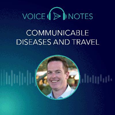 Communicable Diseases and Travel - Dr Cody Thorstenson, Coordinating Doctor, Aviation & Maritime Communicable Diseases and Travel - Dr Cody Thorstenson, Coordinating Doctor, Aviation & Maritime