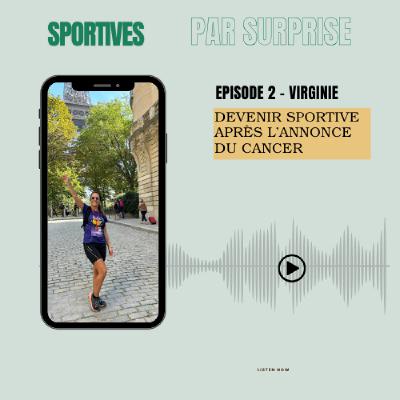 Virgnie: devenir sportive après l'annonce du cancer