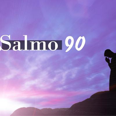 Salmo 90- Lectura Del Libro De Los Salmos