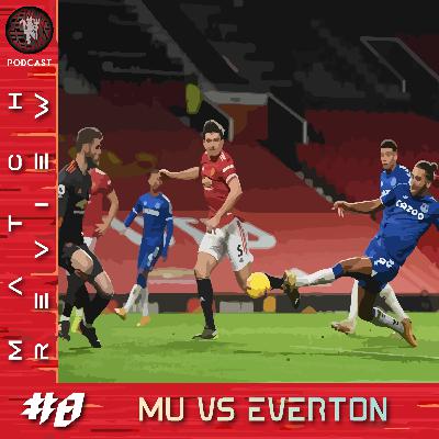 [PODCAST] #8 Match Review Manchester United vs Everton FC | Premier League | 7 February 2021