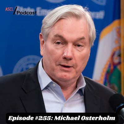 Episode #255: Michael Osterholm