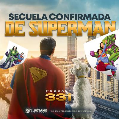 Programa 331 - ESDP 2.0 - Man Of Tomorrow: Anuncio de la secuela de Superman para 2027