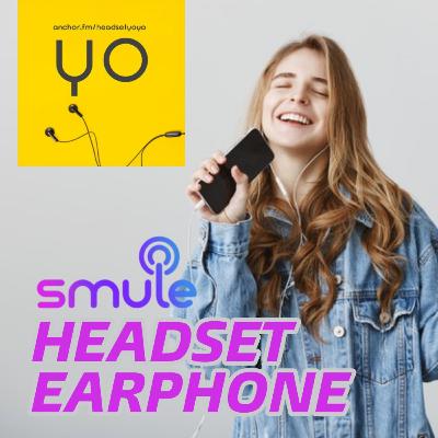 Headset Smule