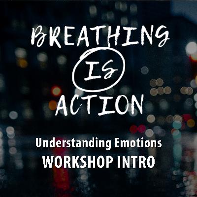 Understanding Emotions: Workshop Introduction
