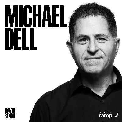 Michael Dell, Dell Technologies | David Senra