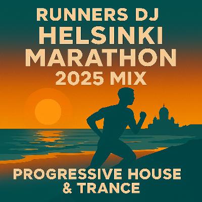 Helsinki Marathon Mix 2025 – Progressive House, Trance & Finnish Beats for Long Runs