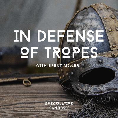 72. In Defense of Tropes