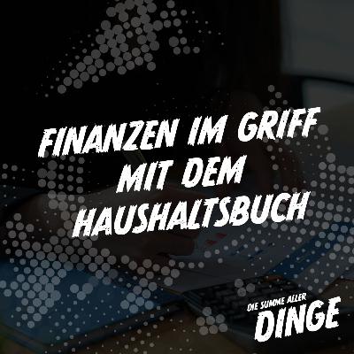 Finanzen im Griff mit dem Haushaltsbuch