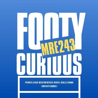 Premier League Weekend Review: Shocks, Goals & Drama from Dec 27-28 I MrFootyCurious I Episode 243